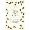 The Lives of Bees: The Untold Story of the Honey Bee in the Wild