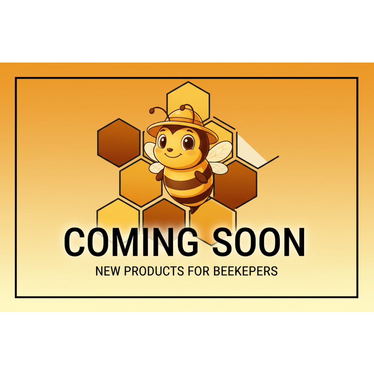 Coming Soon Bee