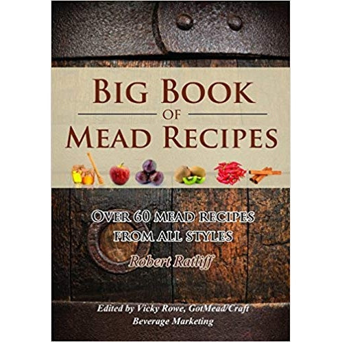 Big Book of Mead Recipes